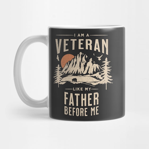 I am a Veteran like my father before me by Eldorado Store